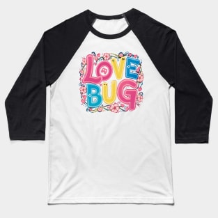 Lovebug Baseball T-Shirt